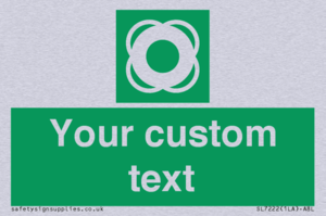 Custom sign safe condition Lifebuoy